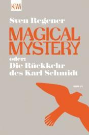 Cover von Magical Mystery oder: Die Rückkehr des Karl Schmidt