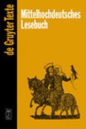 Cover von Mittelhochdeutsches Lesebuch