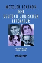 Cover von Metzler Lexikon der deutsch-jüdischen Literatur
