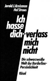 Cover von Ich hasse dich - verlass mich nicht