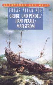 Cover von Grube und Pendel / Hans Pfaall / Maelström