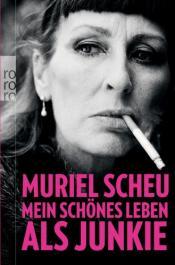 Cover von Mein schönes Leben als Junkie