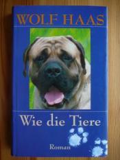 Cover von Wie die Tiere