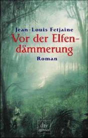 Cover von Vor der Elfendämmerung