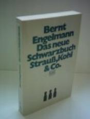 Cover von Das neue Schwarzbuch Strauß, Kohl &amp; Co.