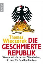 Cover von Die geschmierte Republik