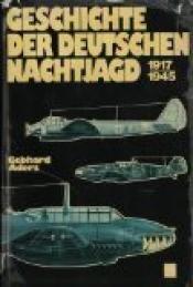 Cover von Geschichte der deutschen Nachtjagd 1917-1945
