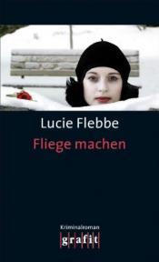 Cover von Fliege machen