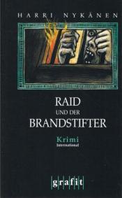 Cover von Raid und der Brandstifter