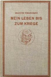 Cover von Mein Leben bis zum Kriege