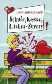 Cover von Schule, Küsse, Liebes-Stress !