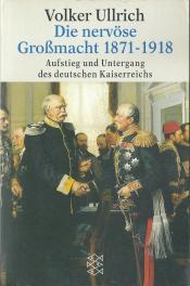 Cover von Die nervöse Großmacht 1871-1918
