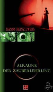 Cover von Der Zauberlehrling oder Die Teufelsjäger \ Alraune