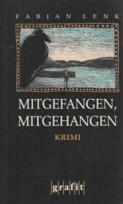 Cover von Mitgefangen, mitgehangen