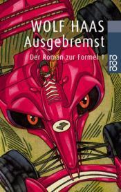 Cover von Ausgebremst