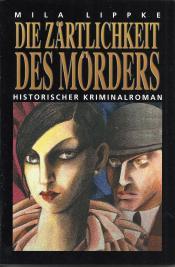 Cover von Die Zärtlichkeit des Mörders