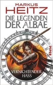 Cover von Die Legenden der Albae: Vernichtender Hass