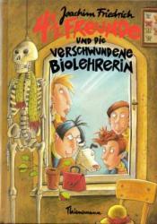 Cover von 4 1/2 Freunde und die verschwundene Biolehrerin