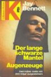 Cover von Der lange schwarze Mantel / Augenzeuge