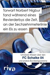 Cover von Unnützes Wissen über den FC Schalke 04 und andere Bundesligavereine