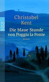 Cover von Die blaue Stunde von Poggio la Fonte