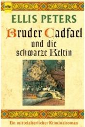 Cover von Bruder Cadfael und die schwarze Keltin