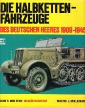Cover von Die Halbketten-Fahrzeuge des deutschen Heeres 1909-1945