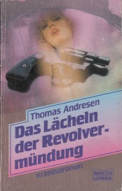 Cover von Das Lächeln der Revolvermündung