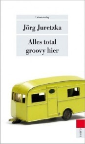 Cover von Alles total groovy hier