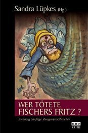 Cover von Wer tötete Fischers Fritz?