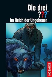 Cover von Die drei ??? Im Reich der Ungeheuer