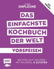 Cover von Simplissime – Das einfachste Kochbuch der Welt Vorspeisen