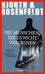 Cover von Die Menschen, die es nicht verdienen