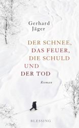 Cover von Der Schnee, das Feuer, die Schuld und der Tod