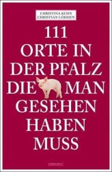 Cover von 111 Orte in der Pfalz, die man gesehen haben muss