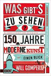 Cover von Was gibt’s zu sehen?: 150 Jahre moderne Kunst auf einen Blick