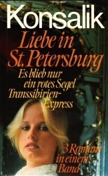 Cover von Liebe in St. Petersburg / Es blieb nur ein rotes Segel / Transsibirien-Express