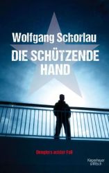 Cover von Die schützende Hand / Georg Dengler Bd.8