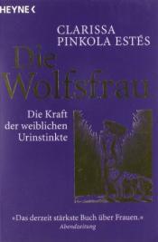 Cover von Die Wolfsfrau - Die Kraft der weiblichen Urinstinkte