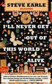 Cover von I&amp;apos;ll Never Get Out of This World Alive