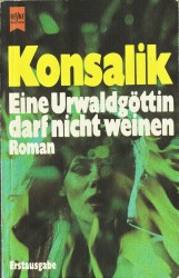 Cover von Eine Urwaldgöttin darf nicht weinen