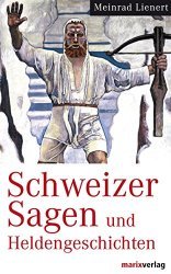 Cover von Schweizer Sagen und Heldengeschichten