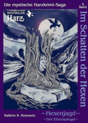 Cover von Hexenjagd II - Der Eibenspiegel / Im Schatten der Hexen Bd.4