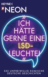 Cover von »Ich hätte gerne eine LSD-Leuchte!«