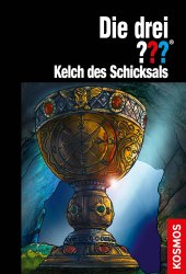 Cover von Die drei ??? Kelch des Schicksals