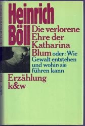 Cover von Die verlorene Ehre der Katharina Blum oder : Wie Gewalt entstehen kann