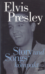 Cover von Elvis Presley - Story und Songs kompakt