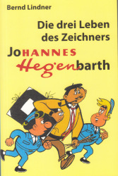 Cover von Die drei Leben des Zeichners Johannes Hegenbarth