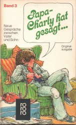 Cover von Papa, Charly hat gesagt... Band 3