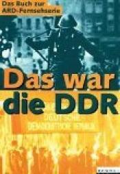 Cover von Das war die DDR
